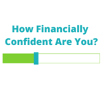 How financially confident are you?