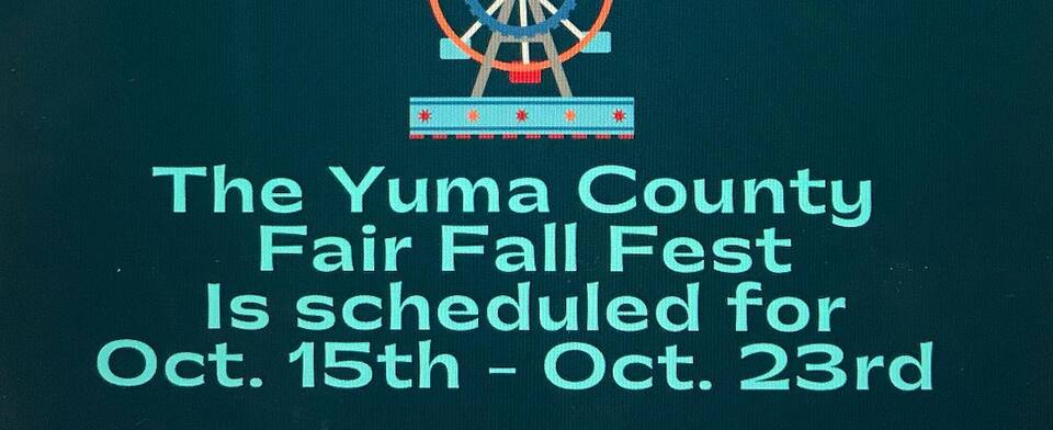 Will you be attending the Yuma County Fair?
