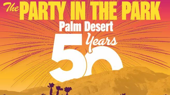 Are you going to celebrate 50 years of Palm Desert on Saturday?