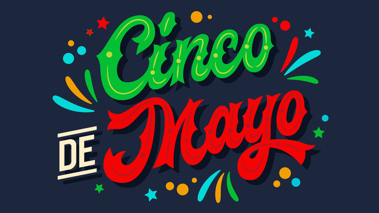 Did you celebrate Cinco de Mayo?