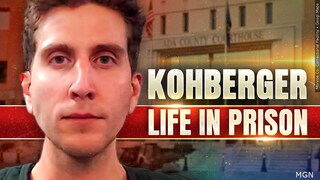 Do you agree with Bryan Kohberger's sentencing?