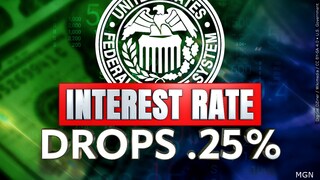 Do you agree with the Federal Reserve lowering the interest rate?